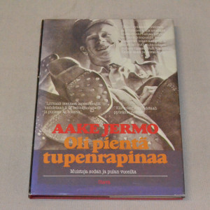 Aake Jermo Oli pientä tupenrapinaa